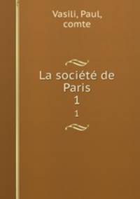 La socit de Paris. 1
