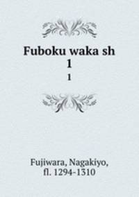Fuboku waka sh. 1