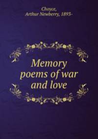 Memory poems of war and love