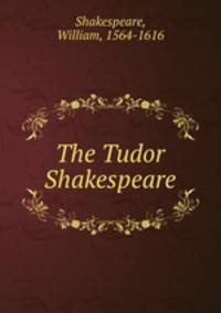 The Tudor Shakespeare