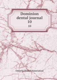 Dominion dental journal. 10