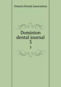 Dominion dental journal. 3