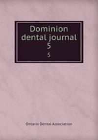 Dominion dental journal. 5