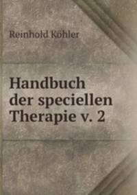 Handbuch der speciellen Therapie v. 2