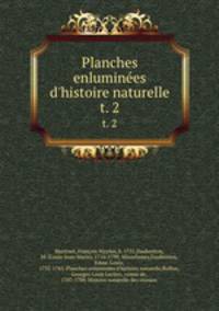 Planches enlumines d`histoire naturelle. t. 2