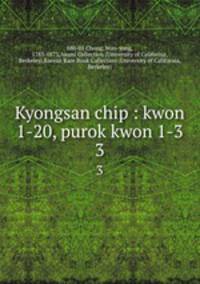 Kyongsan chip : kwon 1-20, purok kwon 1-3. 3