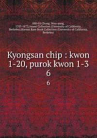 Kyongsan chip : kwon 1-20, purok kwon 1-3. 6