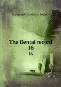 The Dental record. 16