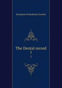 The Dental record. 1