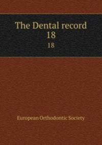 The Dental record. 18