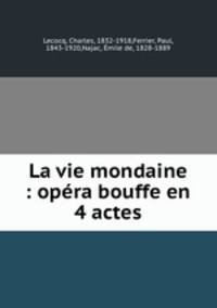 La vie mondaine : opera bouffe en 4 actes