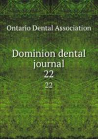 Dominion dental journal. 22