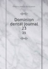 Dominion dental journal. 23