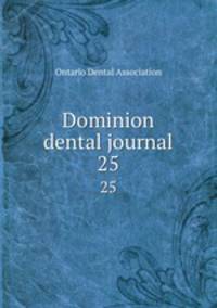 Dominion dental journal. 25