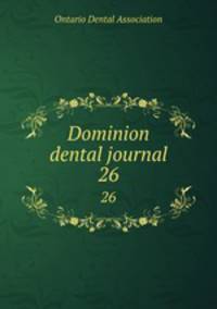 Dominion dental journal. 26