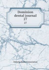 Dominion dental journal. 27