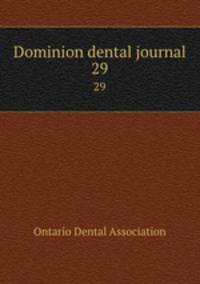 Dominion dental journal. 29