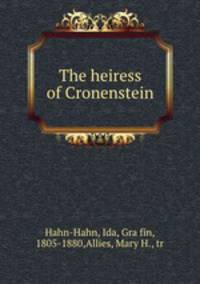 The heiress of Cronenstein