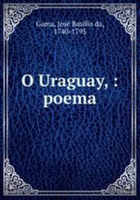 O Uraguay, : poema