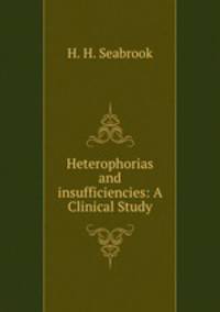 Heterophorias and insufficiencies: A Clinical Study