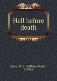 Hell before death