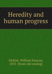Heredity and human progress