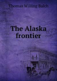 The Alaska frontier