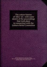 The cotton famine of 1862-