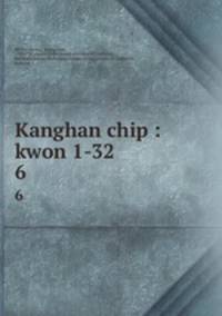 Kanghan chip : kwon 1-32. 6