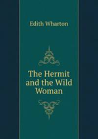 The Hermit and the Wild Woman