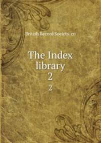 The Index library. 2