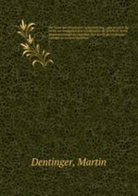 Der Geist der christlichen ueberlieferung : eun versuch die werke der vorzuglichsten schriftsteller der kirche in ihrem zusammenhange darzustellen und durch ubersichtliche auszuge zu veranschaulichen