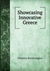Showcasing Innovative Greece