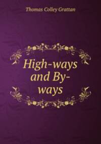High-ways and By-ways
