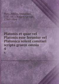 Platonis et quae vel Platonis esse feruntur vel Platonica solent comitari scripta graece omnia. 4