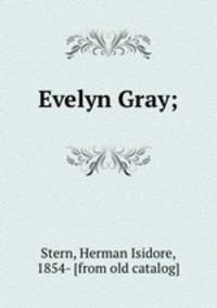 Evelyn Gray;