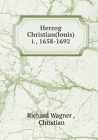 Herzog Christian(louis) i., 1658-1692