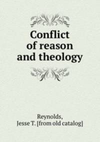Conflict of reason and theology