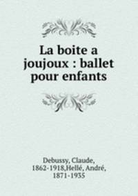 La bote joujoux. Ballet pour enfants