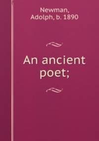An ancient poet;