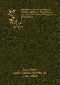 Memoires de M. de Bourrienne, ministre d