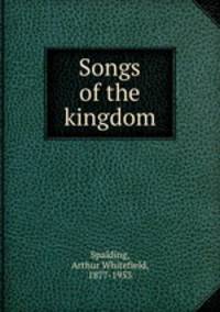 Songs of the kingdom