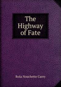 The Highway of Fate