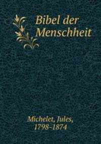 Bibel der Menschheit
