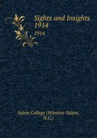 Sights and Insights. 1914
