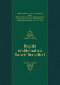 Regula emblematica Sancti Benedicti