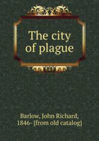 The city of plague