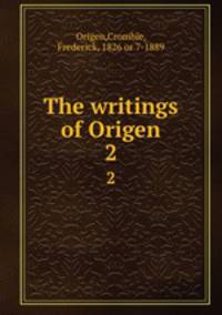 The writings of Origen. 2