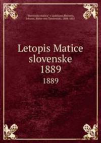 Letopis Matice slovenske. 1889
