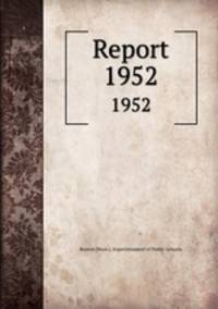 Report. 1952